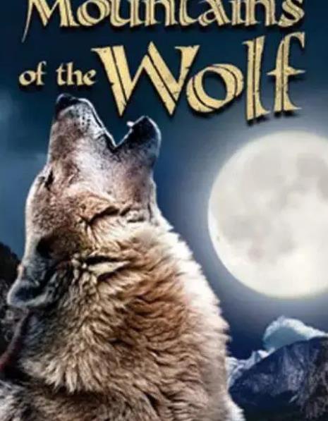 紀錄片【狼山傳奇/The Mountains Of The Wolf】2009年