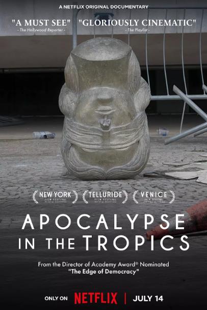 紀錄片【熱帶啟示錄/Apocalipse nos trópicos】2024年