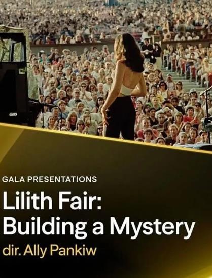 紀錄片【莉莉絲音樂節締造神秘/Lilith Fair: Building a Mystery】2025年