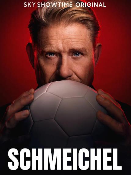 紀錄片【舒米高/Schmeichel】2025年