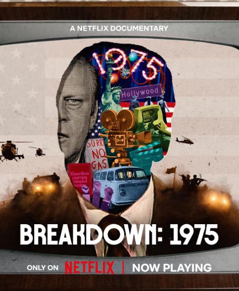 記錄片【1975天翻地覆的一年/Breakdown: 1975】2025年